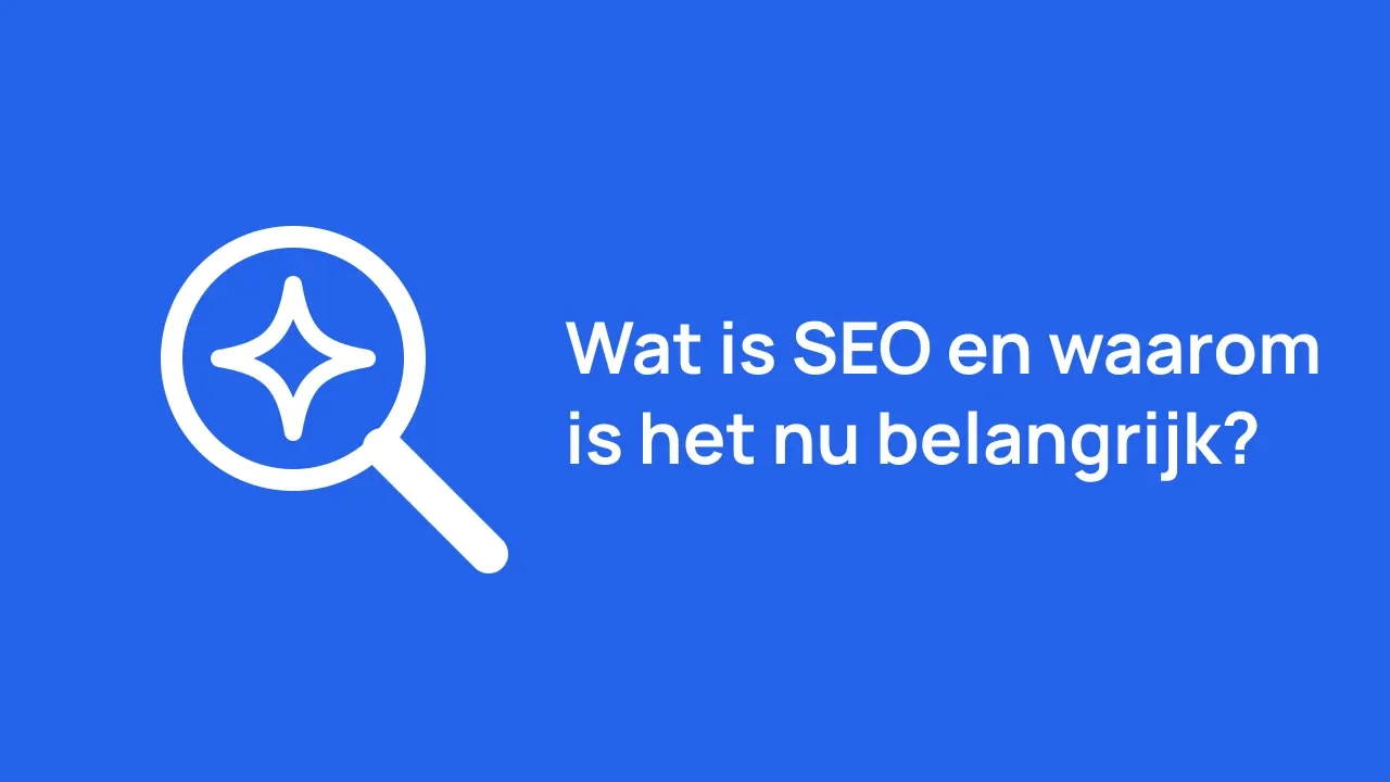 Wat is SEO en waarom is het nu belangrijk?